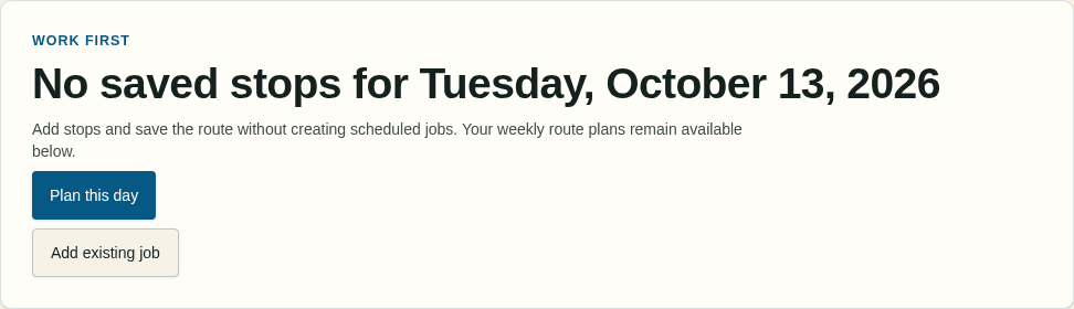 Current Mowswitch Daily Planner owner day view showing the no-saved-stops state for a planning date with actions to plan the day or add an existing job.